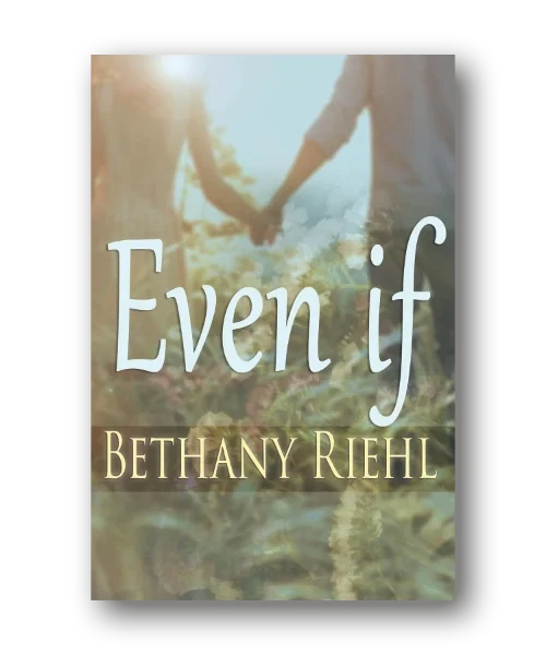 Bethany Riehl Book Even If